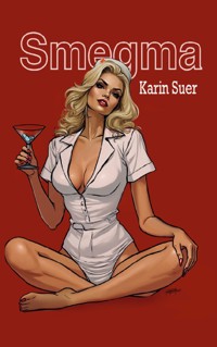 Smegma - Karin Suer - ebook