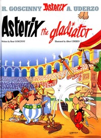 Asterix Asterix The Gladiator - René Goscinny - książka