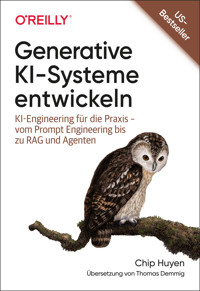 Generative KI-Systeme entwickeln - Huyen Chip - ebook