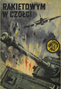 Rakietowym w czołgi - Wiesław Fuglewicz - ebook