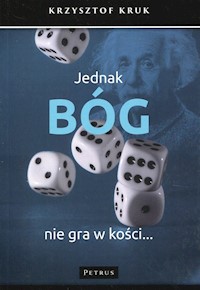 Jednak Bóg nie gra w kości - Kruk Krzysztof - książka