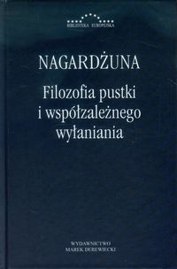 Filozofia pustki i współzależnego wyłaniania - Nagardżuna - książka
