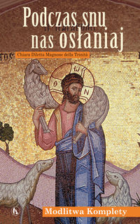 Podczas snu nas osłaniaj - Magnone della Trinita Chiara Diletta - książka