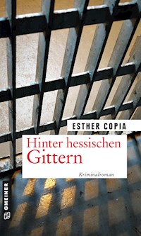 Hinter hessischen Gittern - Esther Copia - ebook