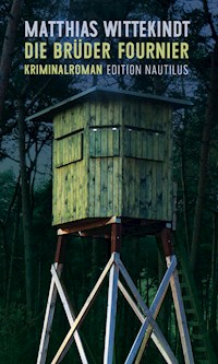Die Brüder Fournier - Matthias Wittekindt - ebook