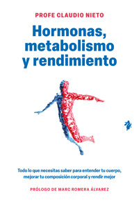 Hormonas, metabolismo y rendimiento - Profe Claudio Nieto - ebook