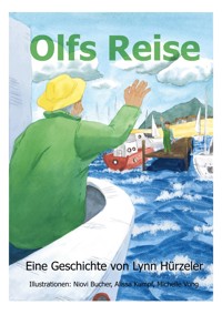 Olfs Reise - Lynn Hürzeler - ebook