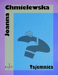Tajemnica - Joanna Chmielewska - ebook + książka