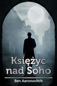 Księżyc nad Soho - Ben Aaronovitch - ebook + książka