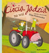 Ciocia Jadzia na wsi - broszura - Eliza Piotrowska - książka