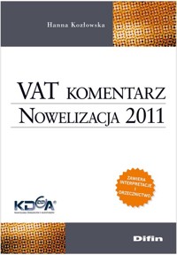 VAT komentarz Nowelizacja 2011 - Kozłowska Hanna - książka