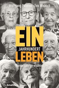 Ein Jahrhundert Leben - Wolfgang Paterno - ebook