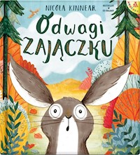 Odwagi, zajączku - Kinnear Nicola - książka
