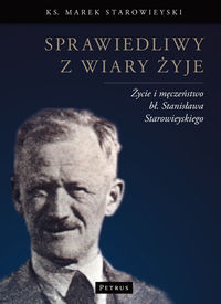 Sprawiedliwy z wiary żyje - Marek Starowieyski - książka