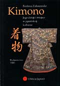 Kimono. Jego dzieje i miejsce w kulturze japońskiej - Barbara Zaborowska - ebook