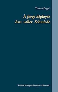 À forge déployée - Thomas Cugni - ebook