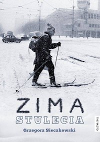 Zima stulecia - Grzegorz Sieczkowski - książka