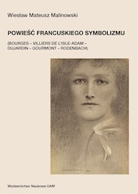 Powieść francuskiego symbolizmu - Malinowski Mateusz Wiesław - książka