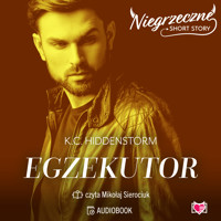Egzekutor. Niegrzeczne short story - K.C.Hiddenstorm,  - audiobook