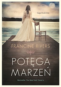 Potęga marzeń - Rivers Francine - ebook + książka