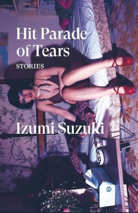 Hit Parade of Tears - Suzuki Izumi - książka