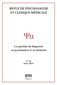 Revue de Psychanalyse et Clinique Médicale Revue n° 54 - RPH Éditions - ebook
