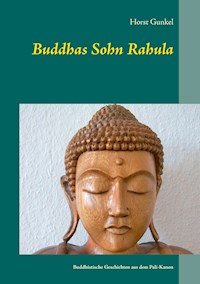 Buddhas Sohn Rahula - Horst Gunkel - ebook