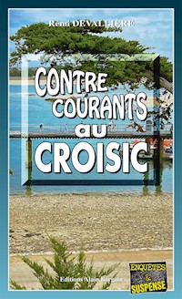 Contre-courants au Croisic - Rémi Devallière - ebook