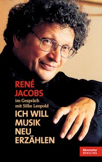 René Jacobs im Gespräch mit Silke Leopold - René Jacobs - ebook