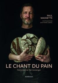 Le chant du pain - Paul Magnette - ebook