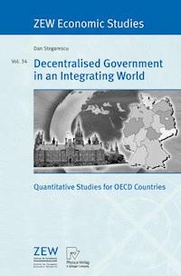 Decentralised Government in an Integrating World - Dan Stegarescu - ebook