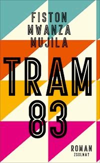 Tram 83 - Fiston Mwanza Mujila - ebook
