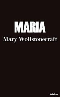 Maria - Mary Wollstonecraft - ebook