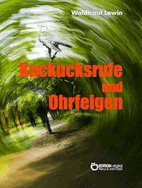 Kuckucksrufe und Ohrfeigen - Waldtraut Lewin - ebook