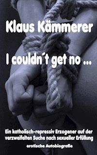 I couldn't get no - Klaus Kämmerer - ebook