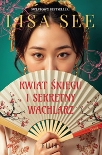 Kwiat Śniegu i sekretny wachlarz - Lisa See - ebook + audiobook + książka