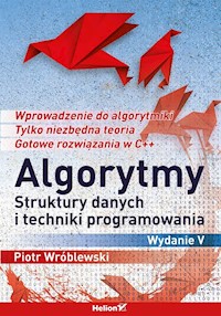 Algorytmy struktury danych i techniki programowania - Wróblewski Piotr - książka