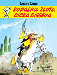 Lucky Luke. Kopalnia złota Dicka Diggera - Morris - książka