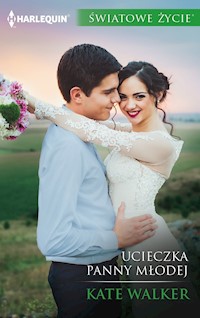 Ucieczka panny młodej (Światowe Życie) - Kate Walker - ebook