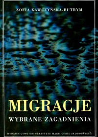 Migracje. Wybrane zagadnienia - Kawczyńska-Butrym Zofia - ebook