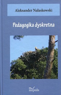Pedagogika dyskretna - Aleksander Nalaskowski - książka