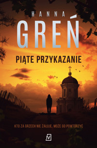 Piąte przykazanie. Dioniza Remańska. Tom 3 - Hanna Greń - książka