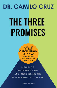 The Three Promises - Dr. Camilo Cruz - ebook