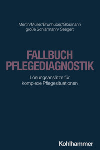 Fallbuch Pflegediagnostik - Matthias Mertin - ebook