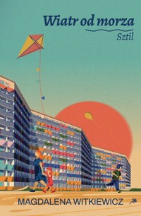 Wiatr od morza Tom2 Sztil - Magdalena Witkiewicz - książka