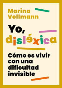 Yo, disléxica - Marina Vollmann - ebook