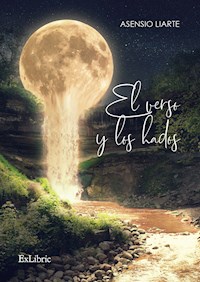 El verso y los hados - Asensio Liarte Liarte - ebook