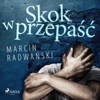 Skok w przepaść - Marcin Radwański - ebook + audiobook