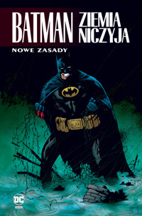 Batman. Ziemia niczyja. Nowe zasady. Tom 4 - Dennis O’Neil, Greg Rucka, Bob Gale - książka