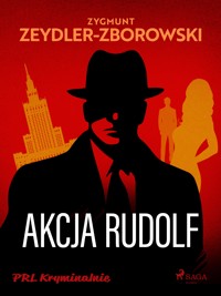 Akcja Rudolf - Zygmunt Zeydler-Zborowski - ebook + audiobook + książka